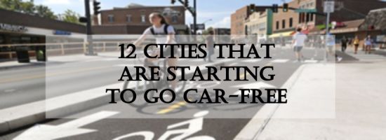                 მსოფლიოს 12 ქალაქი, რომელიც ავტომობილებზე უარს ამბობს